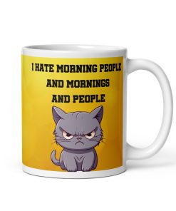 I Hate Morning People And Mornings And People Mug - Image 2