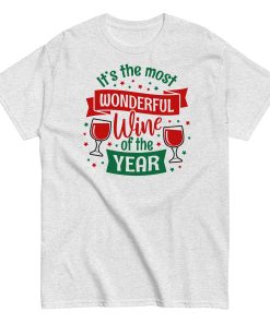 Wine Christmas T-shirt It’s The Most Wonderful Wine Of The Year