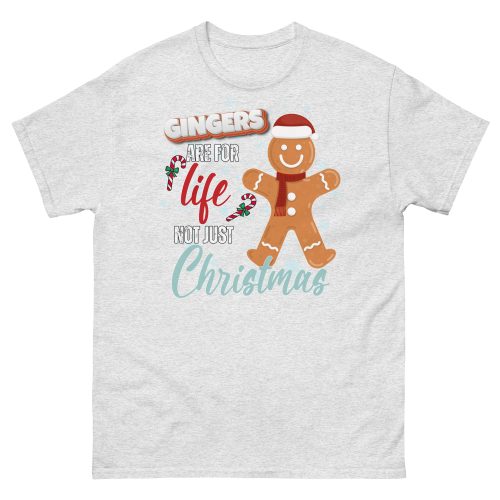 Gingers Are For Life Not Just Christmas T-shirt Gift for Gingers