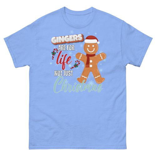 Gingers Are For Life Not Just Christmas T-shirt Gift for Gingers