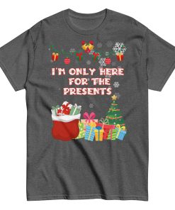 I'm Only Here For The Presents T-Shirt Christmas T-shirt For Men - Image 9