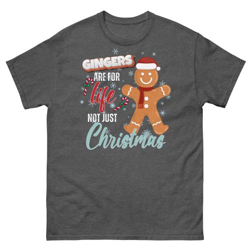Gingers Are For Life Not Just Christmas T-shirt Gift for Gingers