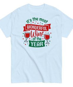Wine Christmas T-shirt It’s The Most Wonderful Wine Of The Year