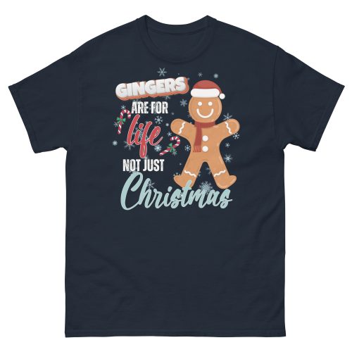 Gingers Are For Life Not Just Christmas T-shirt Gift for Gingers