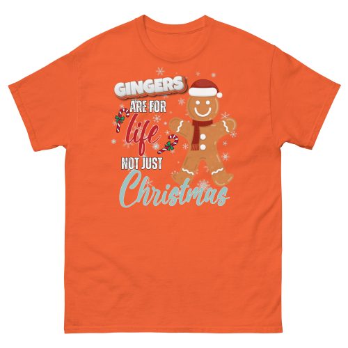 Gingers Are For Life Not Just Christmas T-shirt Gift for Gingers