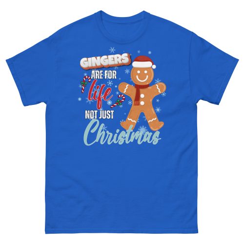 Gingers Are For Life Not Just Christmas T-shirt Gift for Gingers