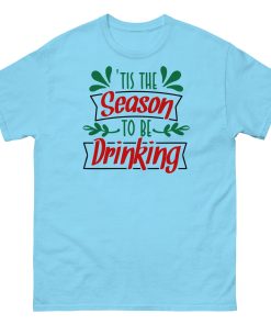Christmas T-Shirt Tis The Season To Be Drinking