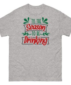Christmas T-Shirt Tis The Season To Be Drinking