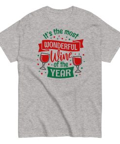 Wine Christmas T-shirt It’s The Most Wonderful Wine Of The Year
