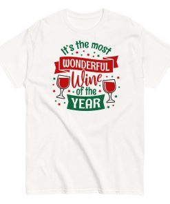 Wine Christmas T-shirt It’s The Most Wonderful Wine Of The Year