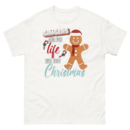 Gingers Are For Life Not Just Christmas T-shirt Gift for Gingers