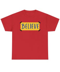 BELIEVE Ted Lasso T-shirt Believe Poster T-shirt