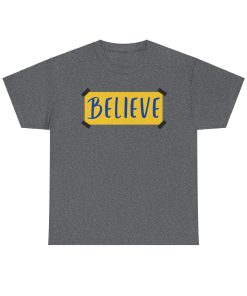 BELIEVE Ted Lasso T-shirt Believe Poster T-shirt