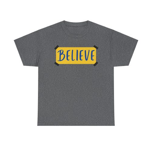 BELIEVE Ted Lasso T-shirt Believe Poster T-shirt 
