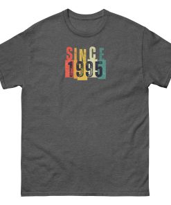 1995 Birthday T-shirt 30th Birthday Gift T-shirt Since 1995