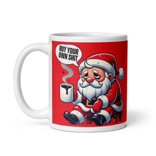 Buy Your Own Shit Gift Mug Santa Funny Christmas Mug