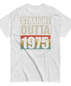 1975 Birthday Year Gift T-shirt Straight Outta 1975 T-shirt