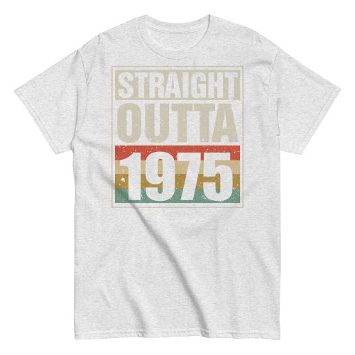 1975 Birthday Year Gift T-shirt Straight Outta 1975 T-shirt