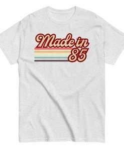 Made in 85 Birthday Gift T-shirt 1985 Birthday Present