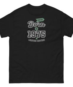 Vintage Born In 1975 Limited Edition T-shirt 50th Birthday Tee