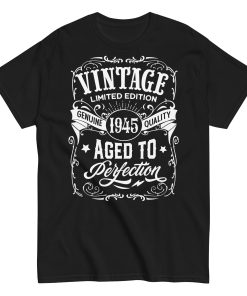 Vintage 1945 Aged To Perfection Gift T-shirt 1945 Birth Year