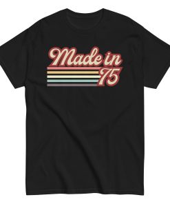1975 Birthday Gift T-shirt Made in 75