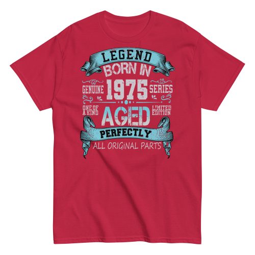 1975 Birthday Year Gift T-shirt Born In 1975 Legend Aged Perfectly
