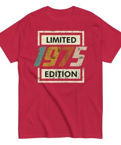 1975 Birthday Year Gift T-shirt Born In 1975 Limited Edition T-shirt - Image 7