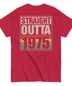 1975 Birthday Year Gift T-shirt Straight Outta 1975 T-shirt