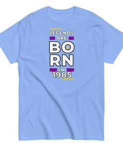 Legends Are Born In 1985 T-shirt 1985 Birth Year Gift