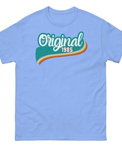 Original 1985 Birthday T-shirt 1985 Birth Year Gift Tshirt