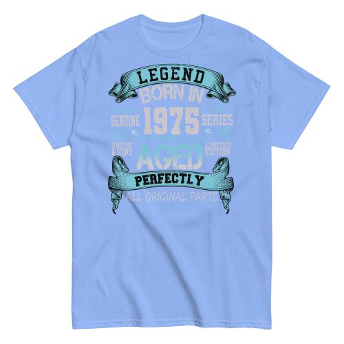1975 Birthday Year Gift T-shirt Born In 1975 Legend Aged Perfectly