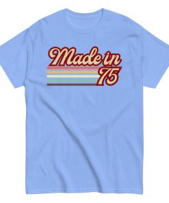 1975 Birthday Gift T-shirt Made in 75