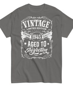 Vintage 1945 Aged To Perfection Gift T-shirt 1945 Birth Year