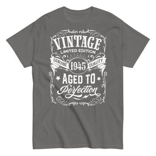 Vintage 1945 Aged To Perfection Gift T-shirt 1945 Birth Year