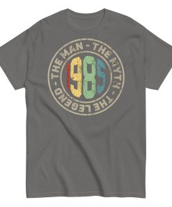 1985 Birthday Year Gift T-shirt The Man The Myth The Legend