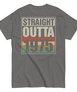 1975 Birthday Year Gift T-shirt Straight Outta 1975 T-shirt