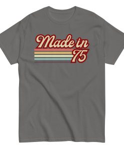 1975 Birthday Gift T-shirt Made in 75
