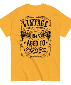 1945 Vintage Aged To Perfection Gift T-shirt 1945 Birth Year