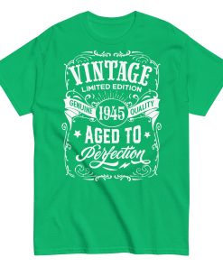 Vintage 1945 Aged To Perfection Gift T-shirt 1945 Birth Year