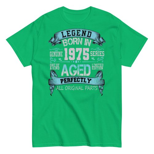1975 Birthday Year Gift T-shirt Born In 1975 Legend Aged Perfectly