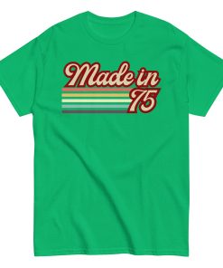 1975 Birthday Gift T-shirt Made in 75