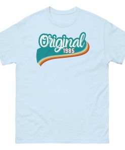 Original 1985 Birthday T-shirt 1985 Birth Year Gift Tshirt