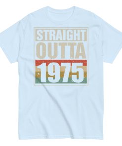 1975 Birthday Year Gift T-shirt Straight Outta 1975 T-shirt