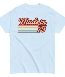 1975 Birthday Gift T-shirt Made in 75