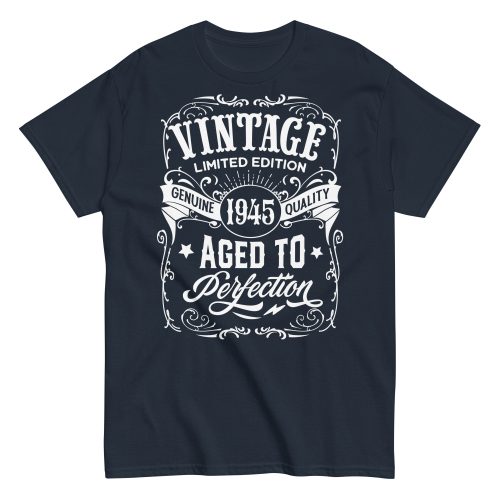 Vintage 1945 Aged To Perfection Gift T-shirt 1945 Birth Year