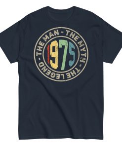 1975 Birthday Year Gift T-shirt The Man The Myth The Legend