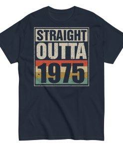 1975 Birthday Year Gift T-shirt Straight Outta 1975 T-shirt