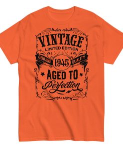 1945 Vintage Aged To Perfection Gift T-shirt 1945 Birth Year