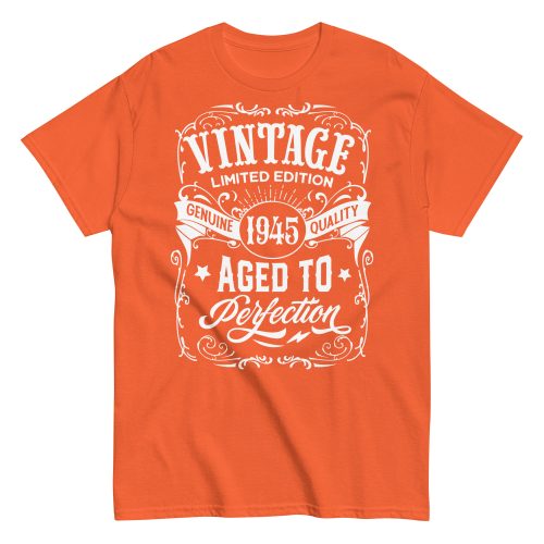 Vintage 1945 Aged To Perfection Gift T-shirt 1945 Birth Year